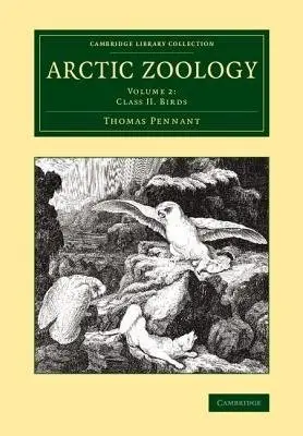 Arctic Zoology - Pennant, Thomas