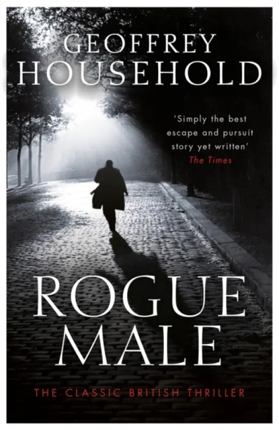 Rogue Male - Geoffrey Household