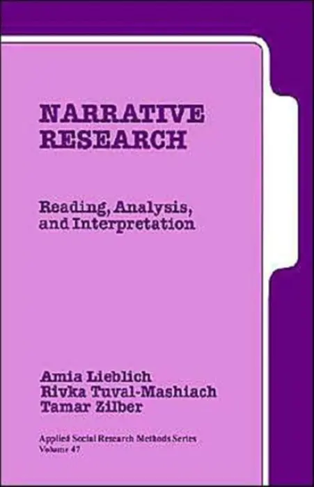 Narrative Research - Lieblich, Amia a Tuval-Mashiach, Rivka a Zilber, Tamar