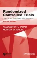 Randomized Controlled Trials - Jadad, Alehandro R. (McMaster University, Ontario, Canada) a Enkin, Murray W. (McMaster University, Ontario, Canada)