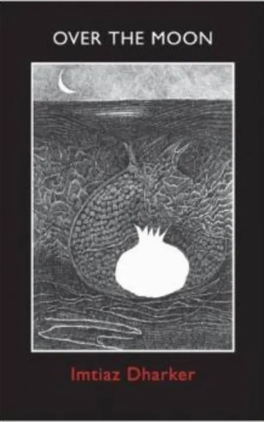 Over the Moon - Dharker, Imtiaz