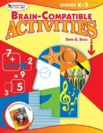 Brain-Compatible Activities, Grades K-2 - Sousa, David A.