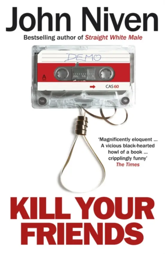 Kill Your Friends - Niven, John