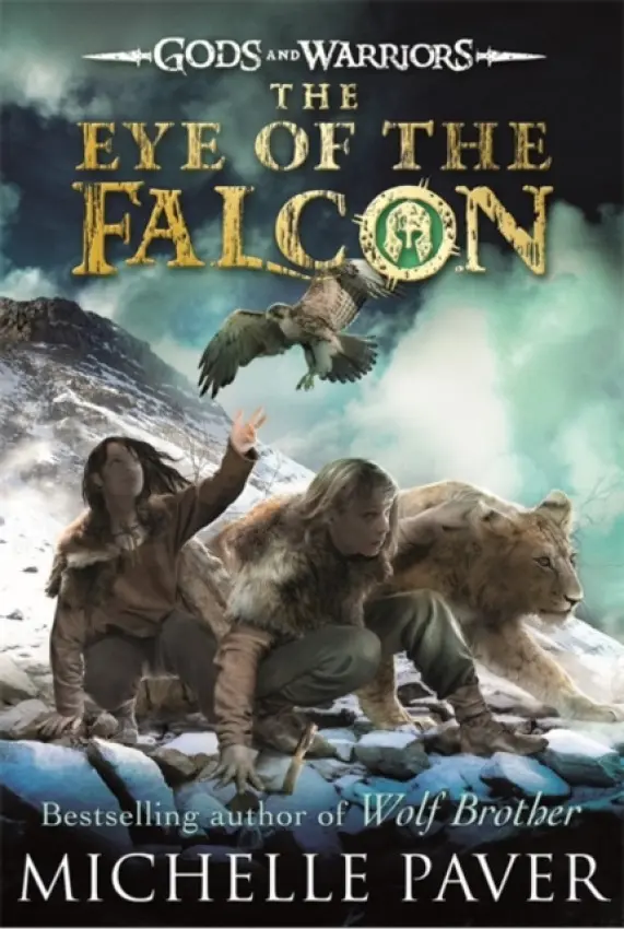 Eye of the Falcon (Gods and Warriors Book 3) - Paver, Michelle