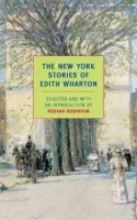 The New York Stories of Edith Wharton - Edith Whartonová