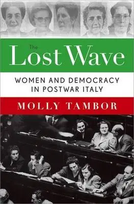 Lost Wave - Tambor, Molly (Assistant Professor of History, Assistant Professor of History, Long Island University)