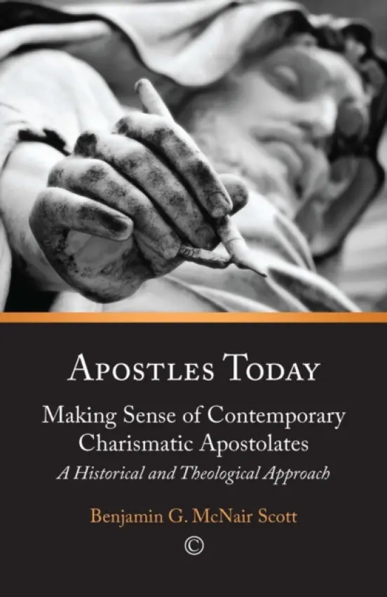Apostles Today - McNair Scott, Benjamin G.