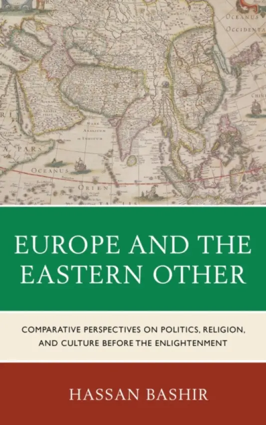 Europe and the Eastern Other - Bashir, Hassan