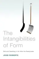 Intangibilities of Form - Roberts, John