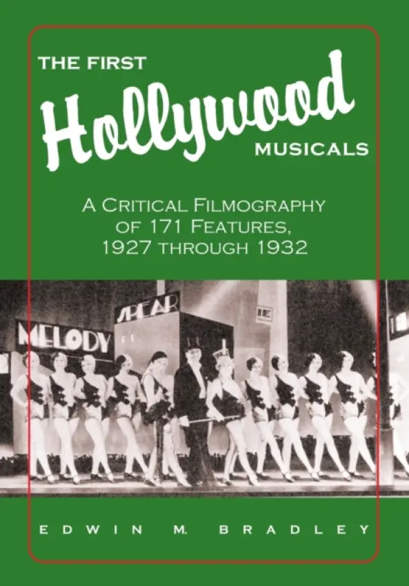 First Hollywood Musicals - Bradley, Edwin M.