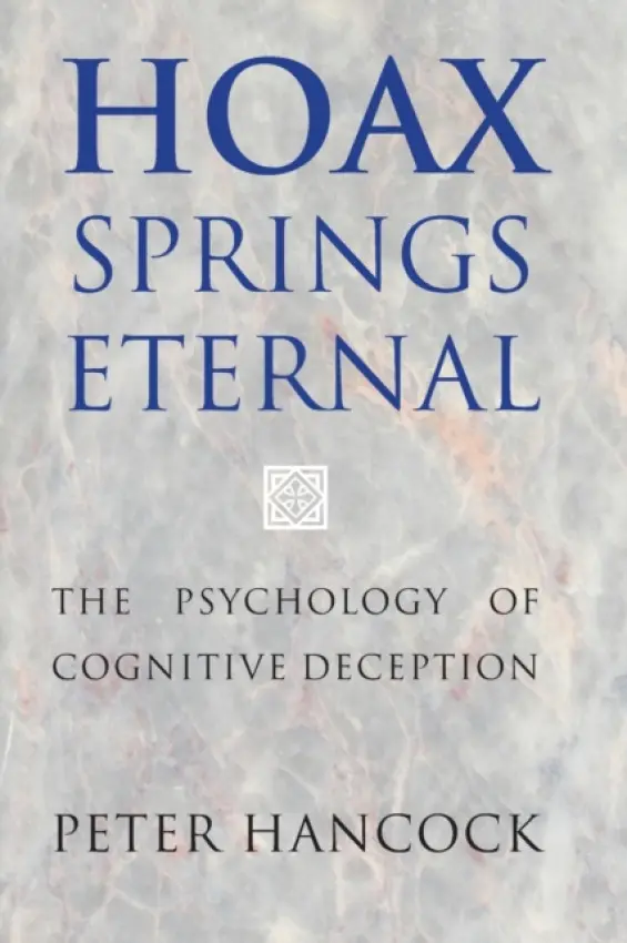 Hoax Springs Eternal - Hancock, Peter (University of Central Florida)