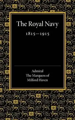 Royal Navy 1815-1915 - Admiral the Marquess of Milford Haven