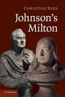 Johnson's Milton - Rees, Christine (King's College London)