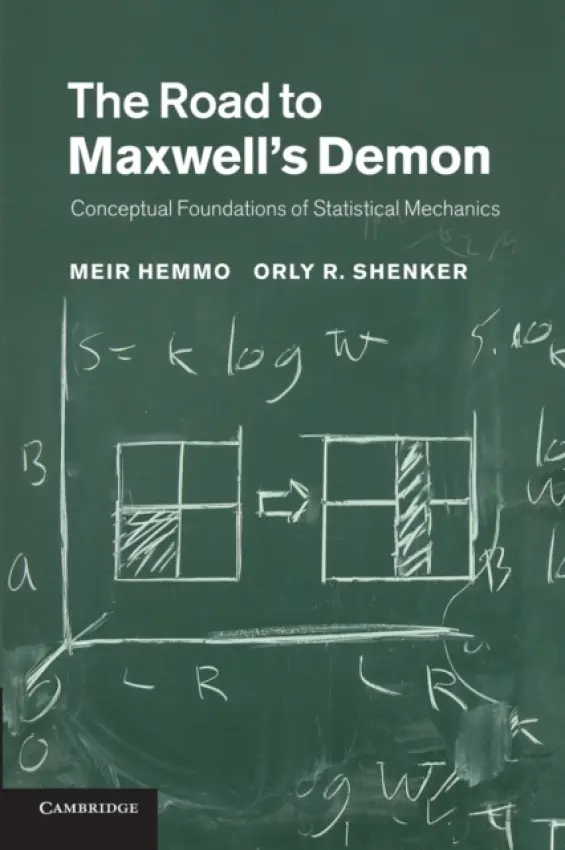 Road to Maxwell's Demon - Hemmo, Meir (University of Haifa, Israel) a Shenker, Orly R. (Hebrew University of Jerusalem)