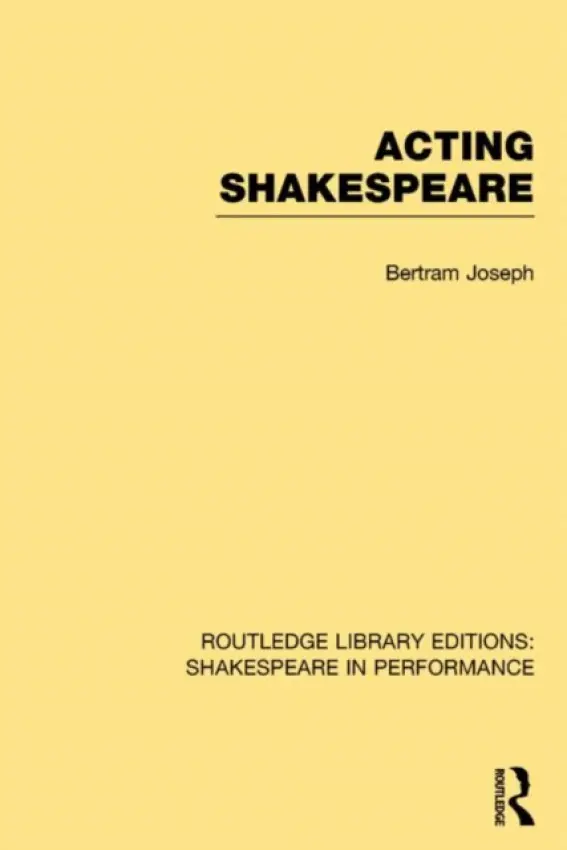 Acting Shakespeare - Joseph, Bertram Leon