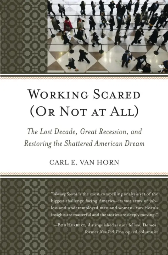 Working Scared (Or Not at All) - Horn, Carl  E.  Van