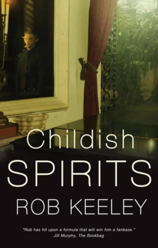 Childish Spirits - Keeley, Rob