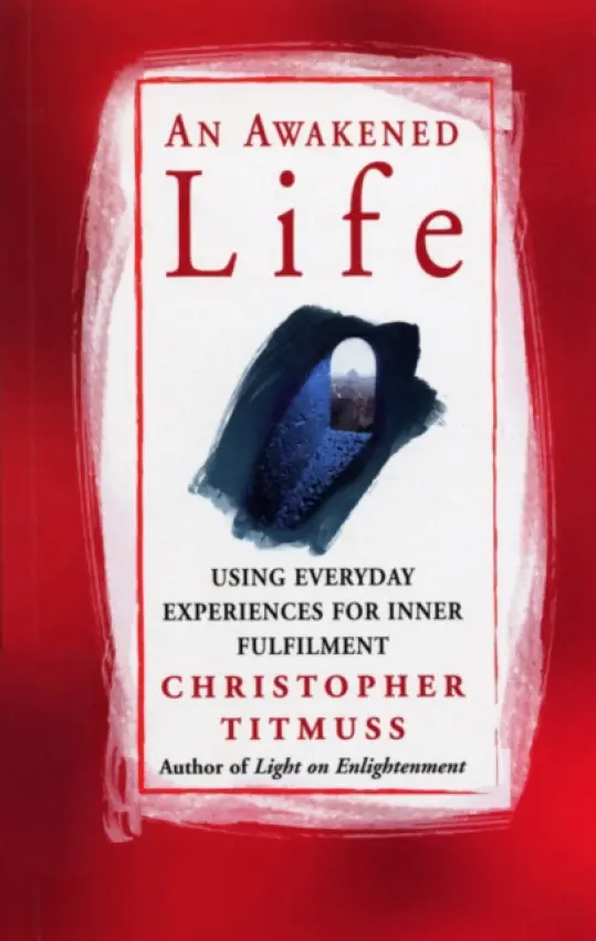 Awakened Life - Titmuss, Christopher