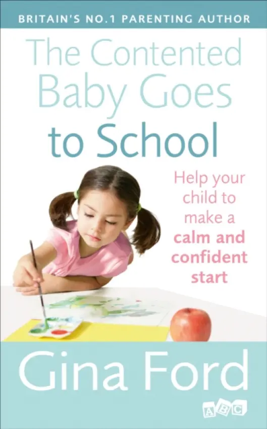 Contented Baby Goes to School - Ford, Gina