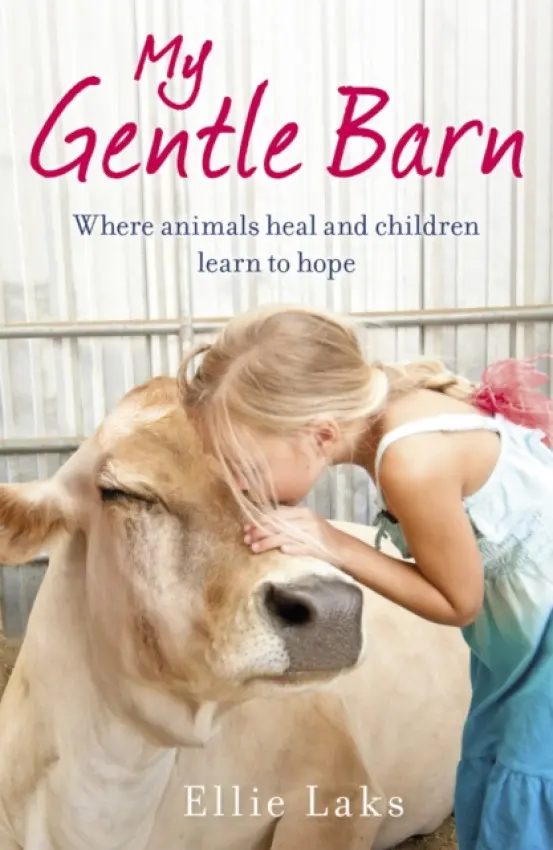 My Gentle Barn - Laks, Ellie