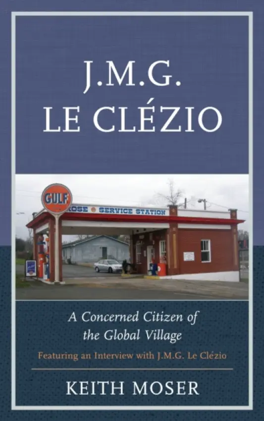 J.M.G. Le Clezio - Moser, Keith