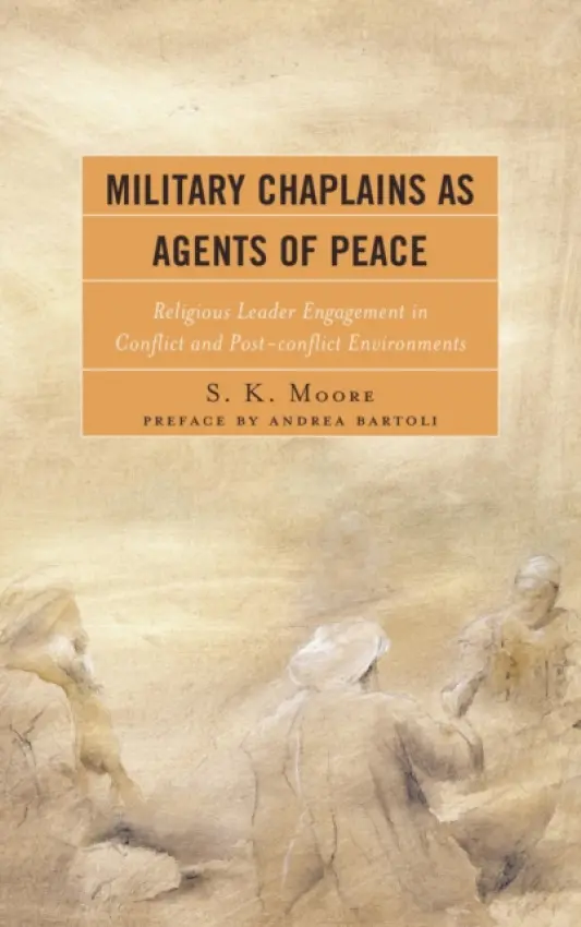 Military Chaplains as Agents of Peace - Moore, S. K.
