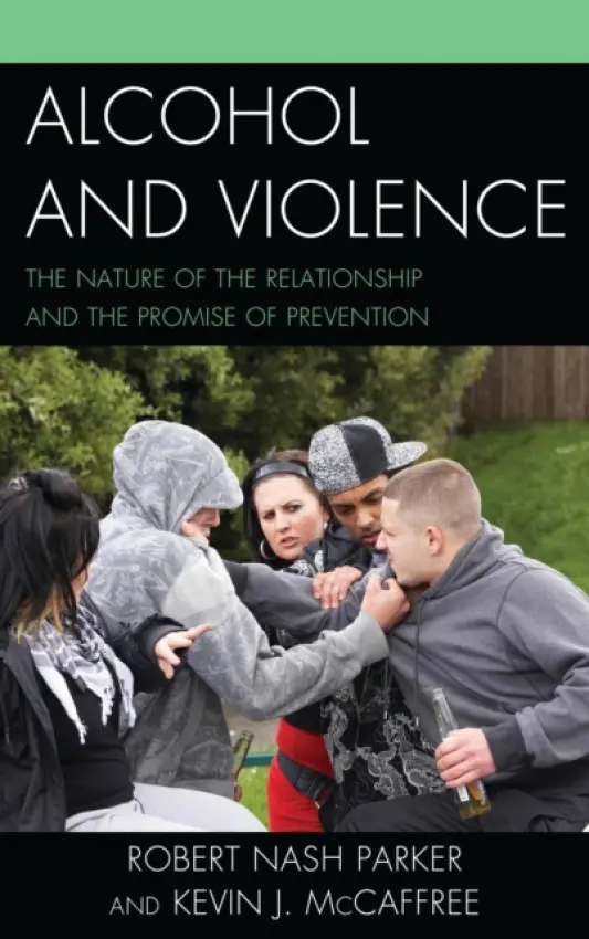 Alcohol and Violence - Parker, Robert Nash a McCaffree, Kevin J.