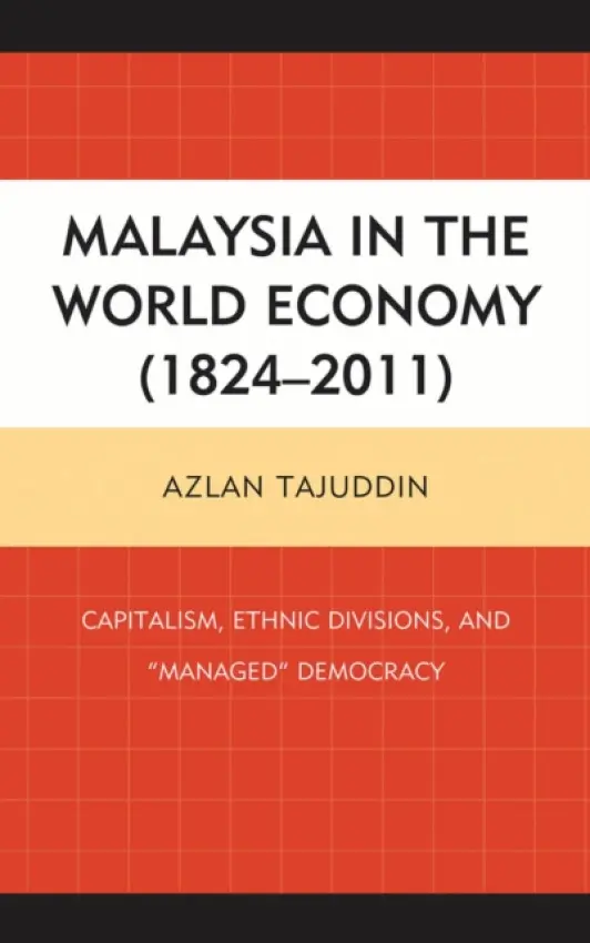 Malaysia in the World Economy (1824-2011) - Tajuddin, Azlan