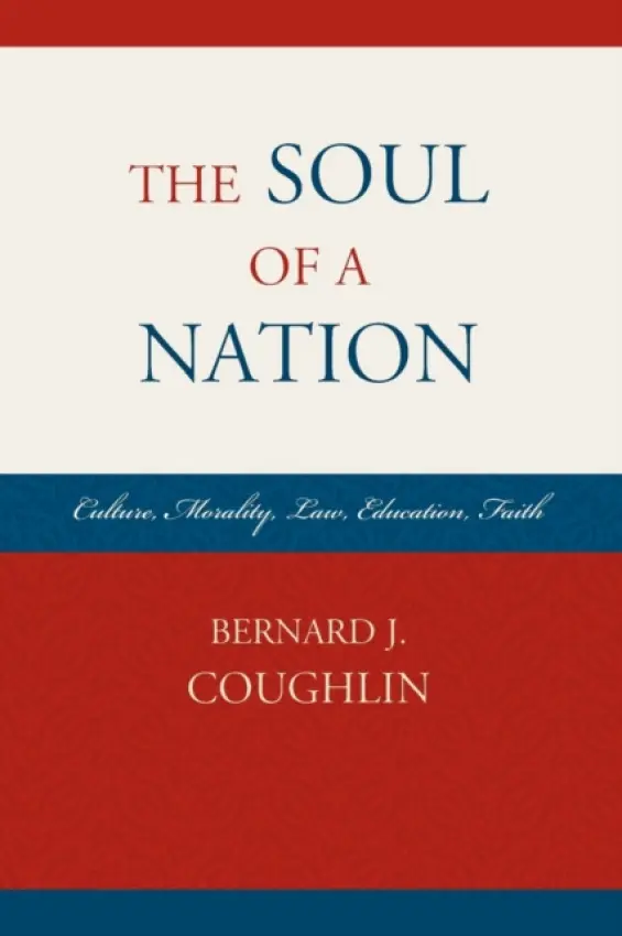 Soul of a Nation - Coughlin, Bernard J.