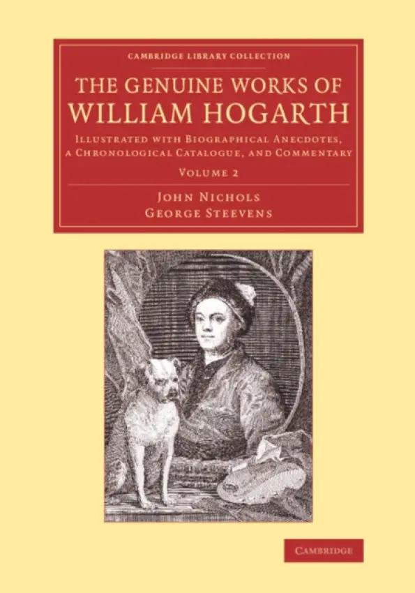 Genuine Works of William Hogarth - Nichols, John a Steevens, George
