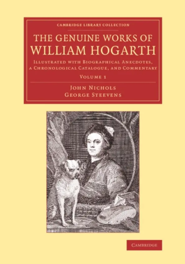 Genuine Works of William Hogarth - Nichols, John a Steevens, George