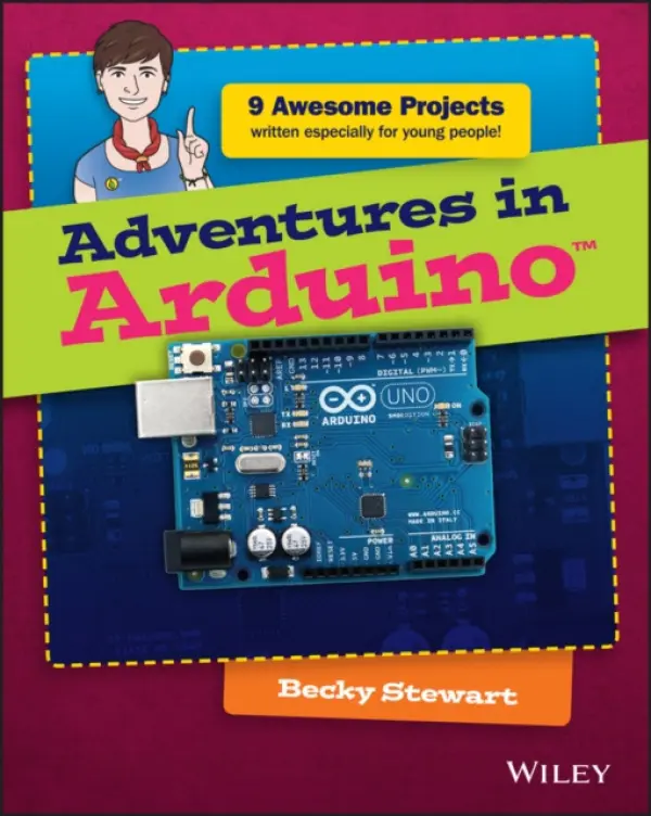 Adventures in Arduino - Stewart, Becky