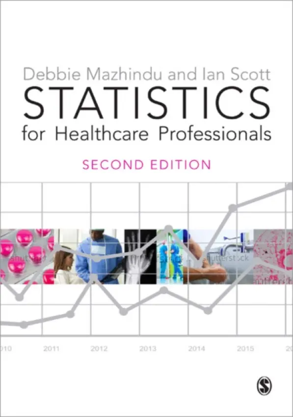 Statistics for Healthcare Professionals - Scott, Ian a Mazhindu, Deborah