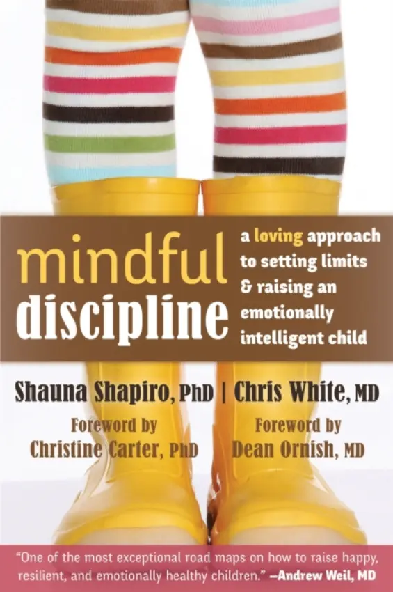 Mindful Discipline - Shapiro, Shauna L. a White, Chris