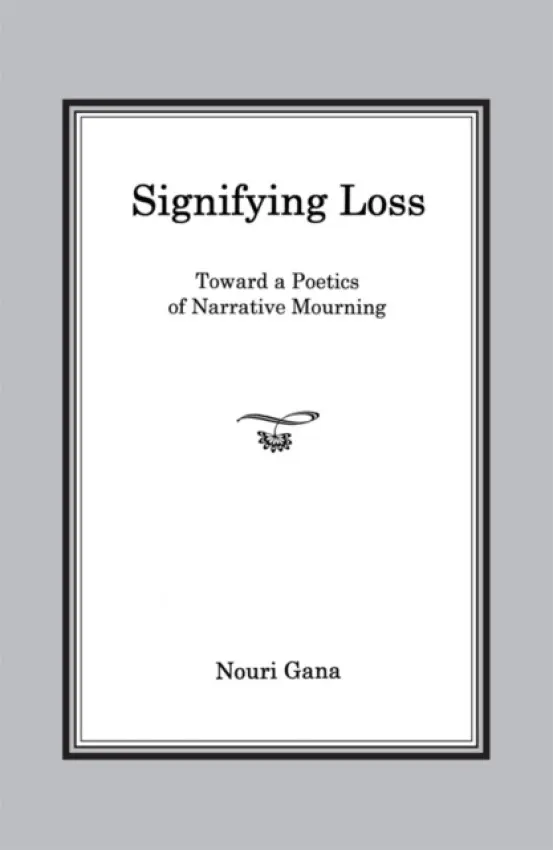 Signifying Loss - Gana, Nouri