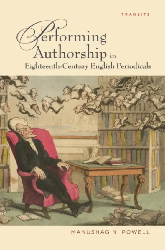 Performing Authorship in Eighteenth-Century English Periodicals - Powell, Manushag N.