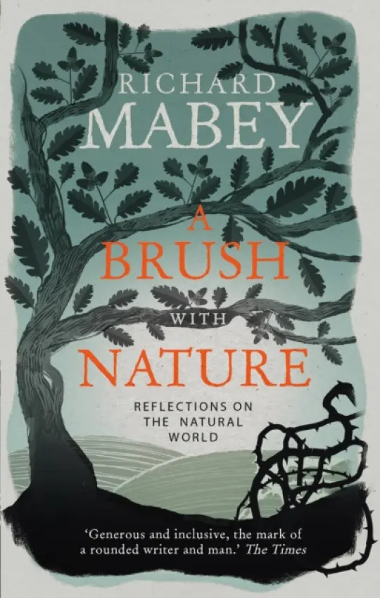 Brush With Nature - Mabey, Richard