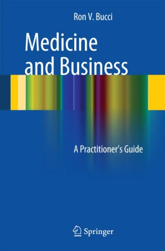 Medicine and Business - Bucci, Ronald V.