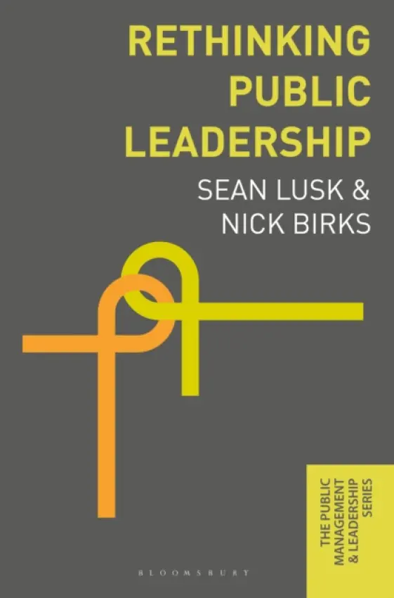 Rethinking Public Strategy - Lusk, Sean (Dorchester) a Birks, Nick (Twickenham)