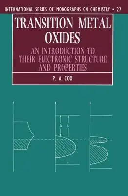 Transition Metal Oxides - Cox, P.A. (Department of Chemistry and New College, University of Oxford)