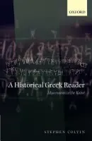 Historical Greek Reader - Colvin, Stephen (Reader in Classics and Comparative Philology at the University of London)
