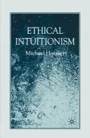Ethical Intuitionism - Huemer, M.