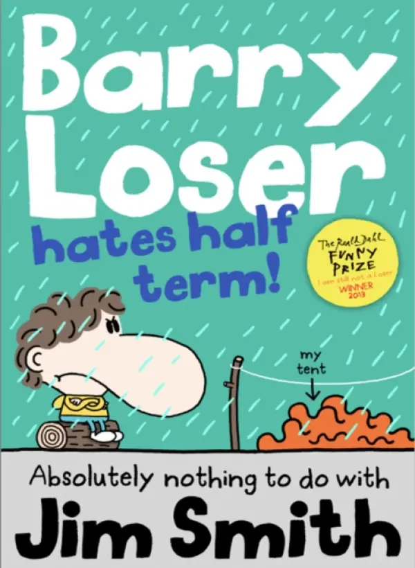 Barry Loser Hates Half Term - Smith, Jim