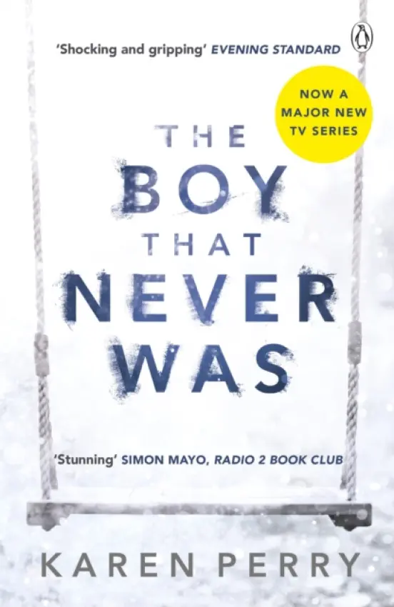 Boy That Never Was - Perry, Karen