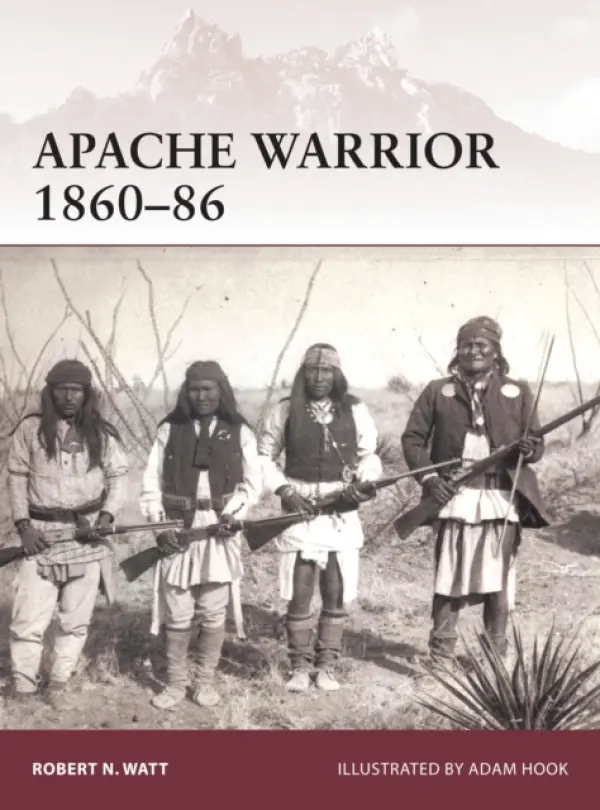 Apache Warrior 1860-86 - Watt, Robert N.