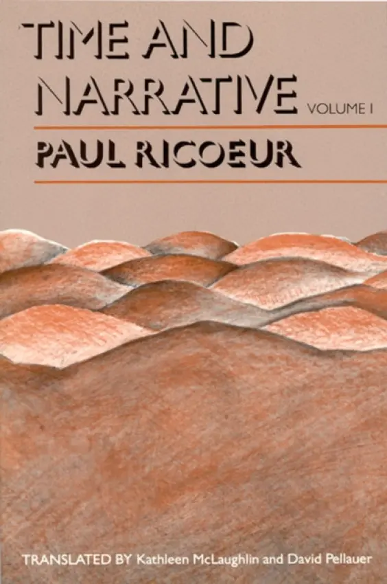 Time and Narrative, Volume 1 - Ricoeur, Paul (Professor Emeritus at the University of Paris X and at the University of Chicago)