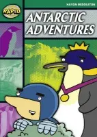 Rapid Reading: Antartcic Adventures (Stage 5, Level 5B) - Haydn Middleton