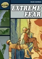 Rapid Reading: Extreme Fear (Stage 6 Level 6B) - Helen Chapman