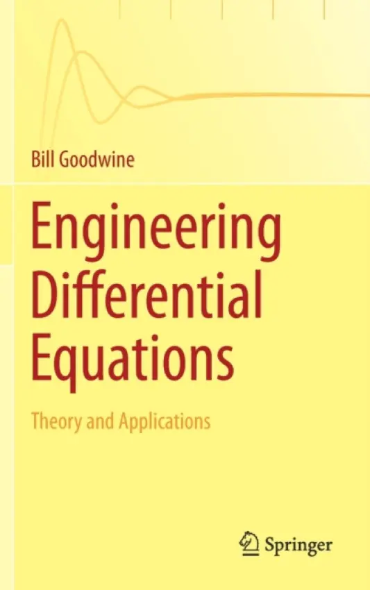 Engineering Differential Equations - Goodwine, Bill