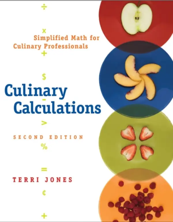 Culinary Calculations - Jones, Terri (Community College of Southern Nevada, Henderson, Nevada)